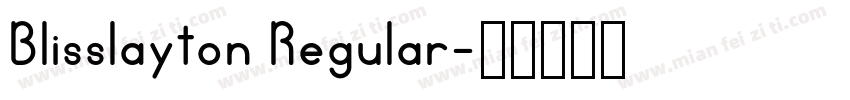 Blisslayton Regular字体转换